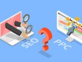 Is SEO or PPC better for your business?